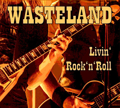 Wasteland Livin' R'n'R